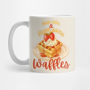 Waffle Illustration - Keep Calm and have some waffles Mug